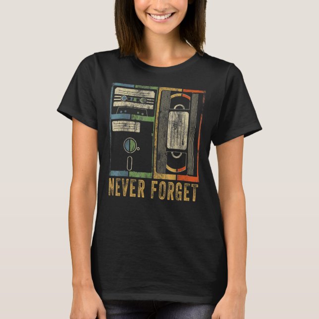 Never Forget Floppy Disc Video Cassette Tapes Geek T-Shirt (Front)