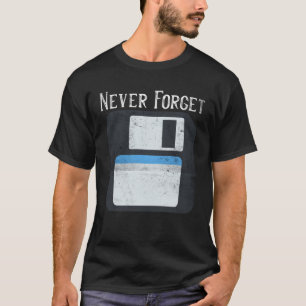 Never Forget Floppy Disk Vintage Tech T-Shirt