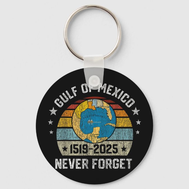 Never Forget Gulf Of Mexico 1519 2025  Keychain (Front)