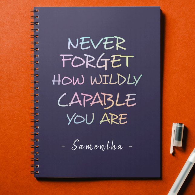 Never forget how wildly capable you are Navy Blue Notebook (Creator Uploaded)