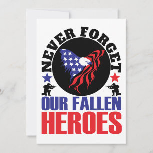 Never Forget our Fallen Heroes Invitation