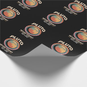 Never Forget Pluto 1930-2006 Funny Retro Space Wrapping Paper