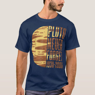 Never Forget Pluto Astronomy Planet Space Science T-Shirt
