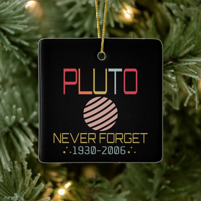 Never Forget Pluto Retro Funny Space, Science Ceramic Ornament (Tree)