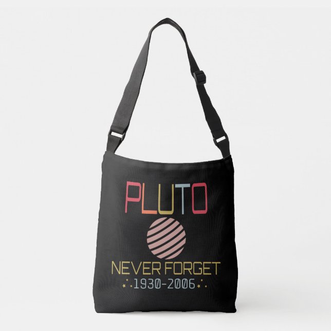Never Forget Pluto Retro Funny Space, Science Crossbody Bag (Front)