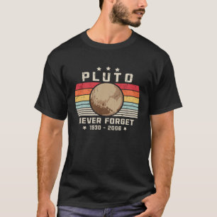 Never Forget Pluto Retro Funny Space Science Novel T-Shirt
