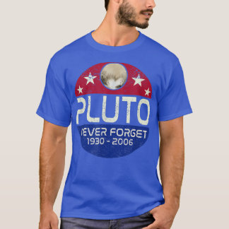 Never Forget Pluto Retro Style Funny Vintage Space T-Shirt