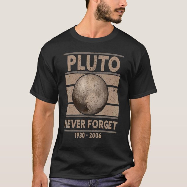 Never Forget Pluto Retro Style  Space 7 T-Shirt (Front)