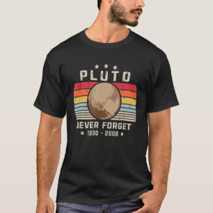 Never Forget Pluto Retro Style Space Science astro T-Shirt