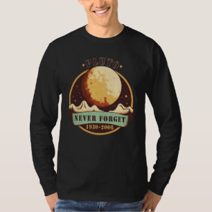 Never Forget Pluto  Retro Style  Space Science T-Shirt