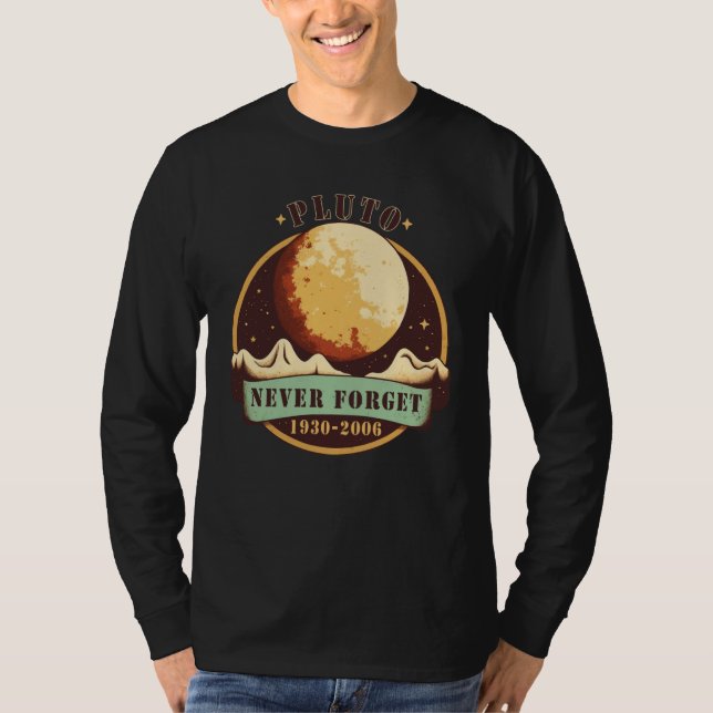 Never Forget Pluto  Retro Style  Space Science T-Shirt (Front)