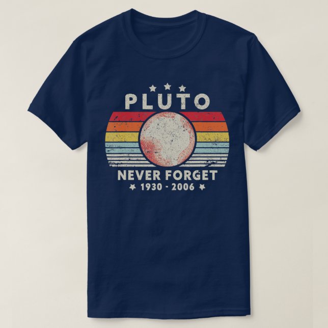 Never Forget Pluto Shirt Retro Style Funny Space S (Design Front)
