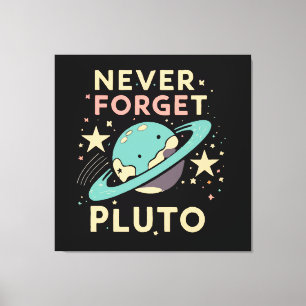 Never Forget Pluto Space Science Canvas Print