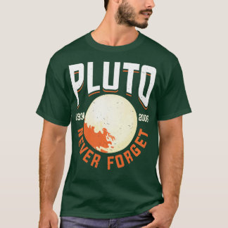 Never Forget Pluto T-Shirt