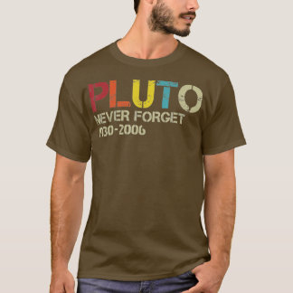 Never Forget Pluto T-Shirt