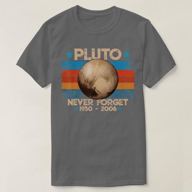 Never Forget Pluto T-Shirt (Design Front)