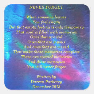 "Never Forget" poem - Square Sticker