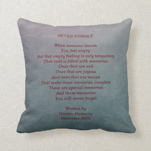 "Never Forget" poem - Throw Pillow