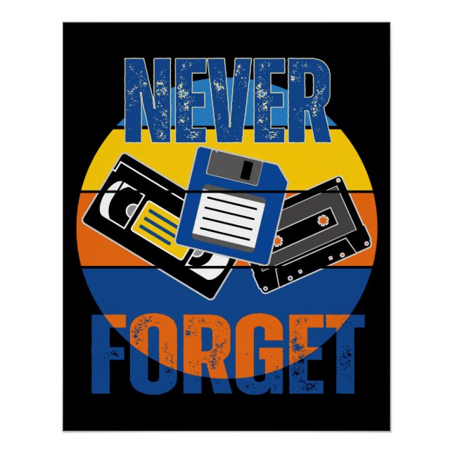 NEVER FORGET POSTER (Front)
