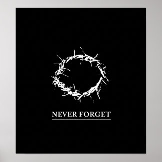 Never Forget - Poster (customizable)