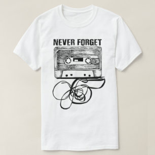 Never Forget Retro Cassette Tape T-Shirt