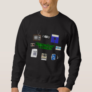 Never Forget Retro Vintage Tech Funny 80s Geek Ne Sweatshirt