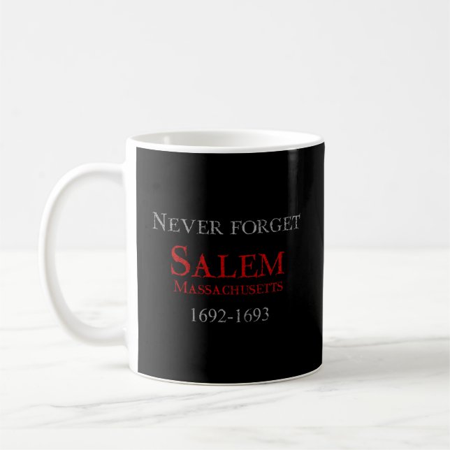 Never Forget Salem Witch Trials Coffee Mug (Left)