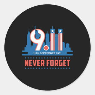 Never Forget September 11 2001 Memorial Day Americ Classic Round Sticker
