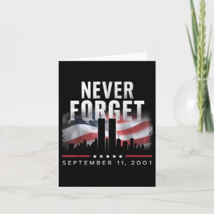 Never Forget September 11 2001 Memorial Day Card