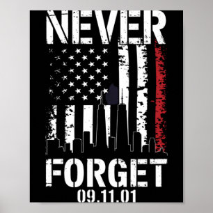 Never forget september 11 2001 memorial day Never Poster