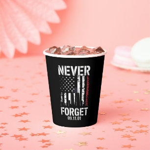 Never Forget September 11 2001 Memorial Day  Paper Cups