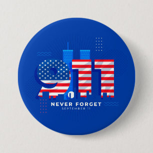 Never forget September 11  3 Inch Round Button