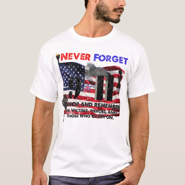 Never Forget September 11 T-Shirt (Front)
