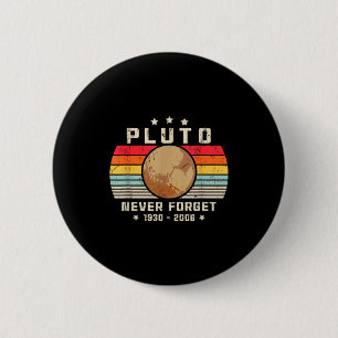 Never Forget Shirt. Retro Style Funny Space, Scien 2 Inch Round Button