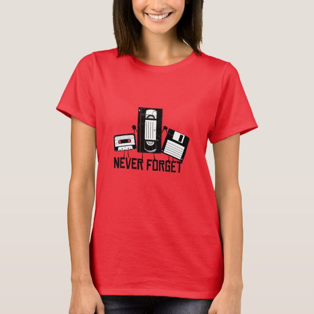 never forget T-Shirt (Front)