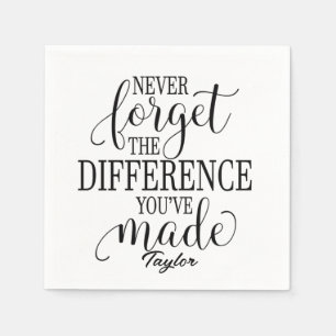Never Forget The Difference: Motivational Quote Napkin