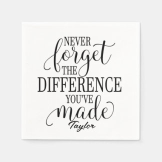 Never Forget The Difference: Motivational Quote Napkin
