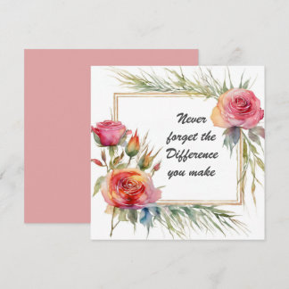 Never Forget the Difference You Make Botanical Card