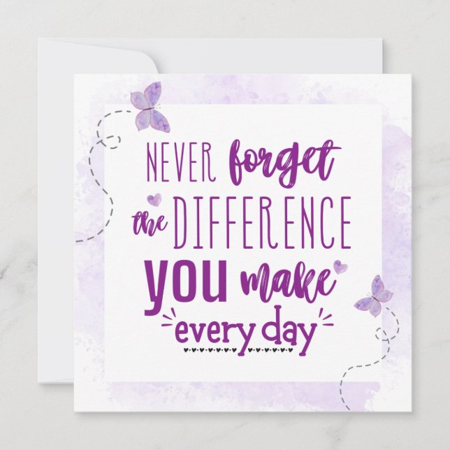 Never Forget the Difference You Make Card (Front)
