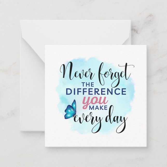 Never Forget the Difference You Make Every Day Card (Front)