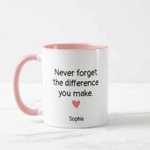 Never Forget The Difference You Make Personalized Mug