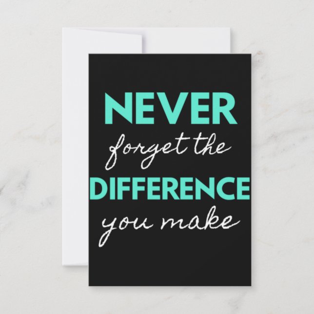 Never Forget The Difference You Make Thank You Card (Front)