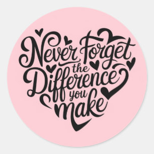 Never Forget The Difference You Make, Thankful Classic Round Sticker
