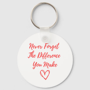 Never Forget The Difference You Make, Thankful Keychain