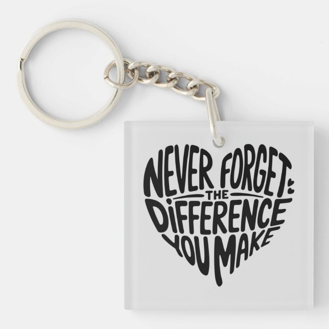 Never Forget The Difference You Make, Thankful Keychain (Front)