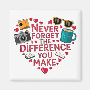 Never Forget The Difference You Make, Thankful Magnet