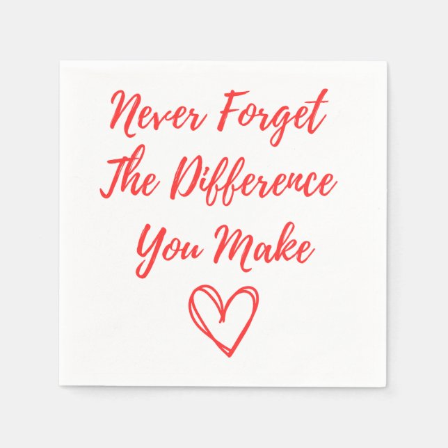 Never Forget The Difference You Make, Thankful Napkin (Front)
