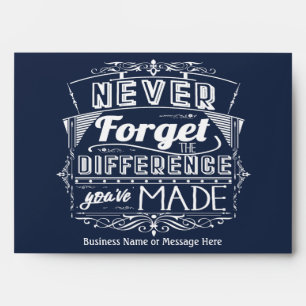 Never Forget The Difference You've Made Envelope