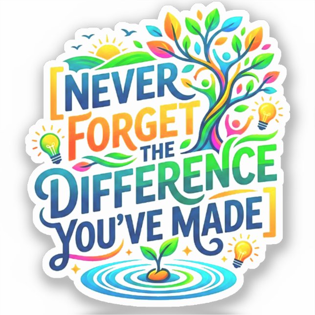 Never Forget The Difference You've Made | Teacher (Front)