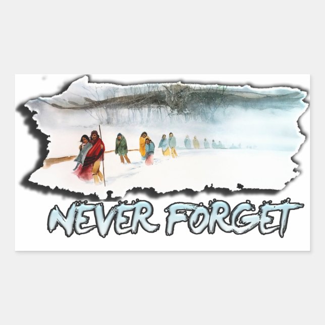 Never Forget the Trail of Tears Sticker (Front)